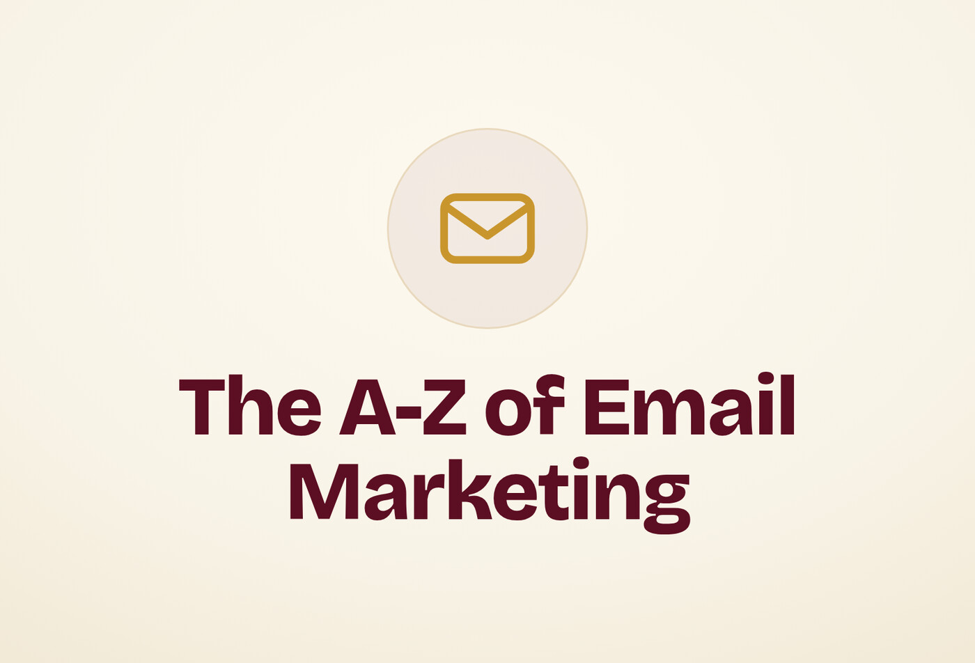 The A-Z of Email Marketing online course